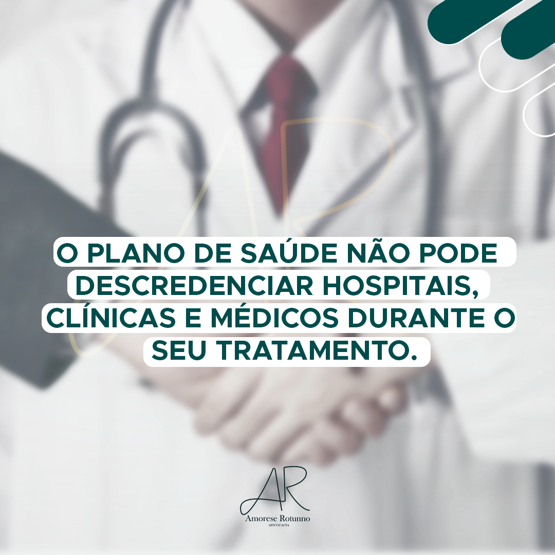 O PLANO DE SAÚDE NÃO PODE DESCREDENCIAR HOSPITAIS, CLÍNICAS E MÉDICOS DURANTE O SEU TRATAMENTO.  COM ESTE ARTIGO, VOCÊ SABERÁ O QUE FAZER CASO O PLANO DE SAÚDE DESCREDENCIE HOSPITAIS, LABORATÓRIOS OU MÉDICOS.